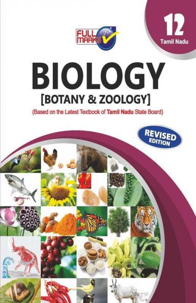 Biology [Botany & Zoology] based on the Latest Textbook of Tamil Nadu Board State Board Syllabus - Class 12