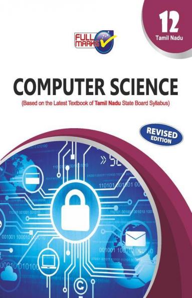 Computer Science (Based On The Latest Textbook Of Tamil Nadu State Board Syllabus)-Class 12