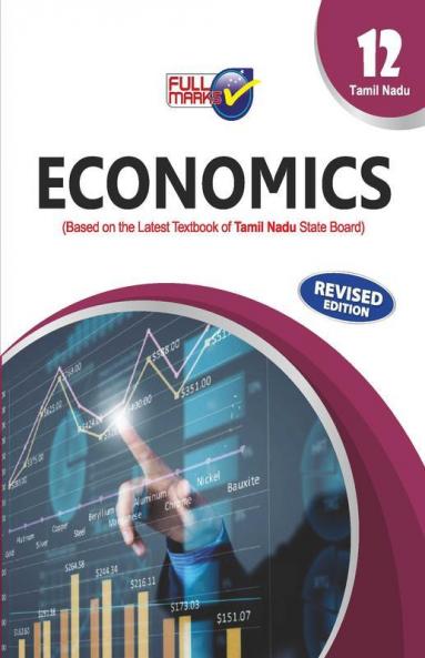 Economics (Based On The Latest Textbook Of Tamil Nadu State Board Syllabus) Class 12