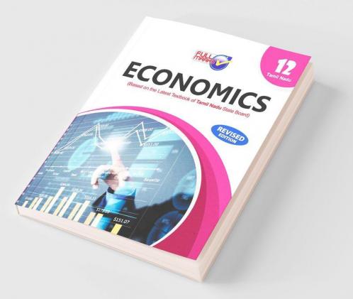 Economics (Based On The Latest Textbook Of Tamil Nadu State Board Syllabus) Class 12