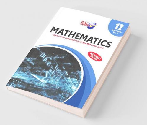 Mathematics (Based On The Latest Textbook Of Tamil Nadu State Board Syllabus) Class 12 Vol-2