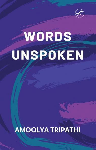 WORDS UNSPOKEN