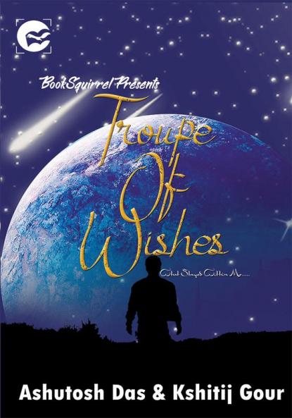 TROUPE OF WISHES