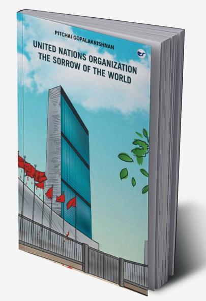 UNITED NATIONS ORGANIZATION  THE SORROW OF THE WORLD