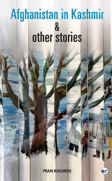Afghanistan in Kashmir & other stories