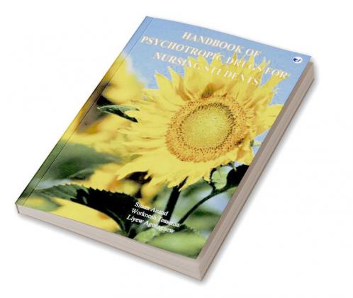 HANDBOOK OF PSYCHOTROPIC DRUGS FOR NURSING STUDENTS