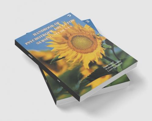 HANDBOOK OF PSYCHOTROPIC DRUGS FOR NURSING STUDENTS