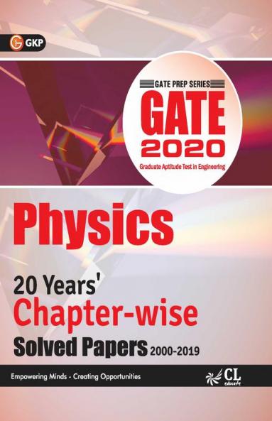 GATE 2020 - Chapter-wise Previous Solved Papers - 20 Years' Solved Papers (2000-2019)- Physics