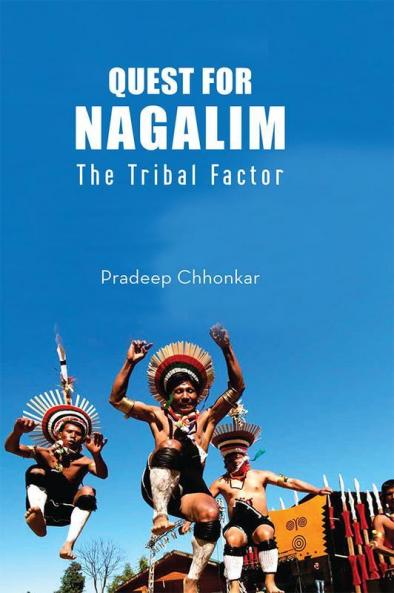 Quest For Nagalim: The Tribal Factor