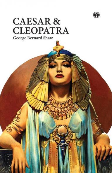 CAESAR AND CLEOPATRA|George Bernard Shaw|English|INSIGHT PUBLICA