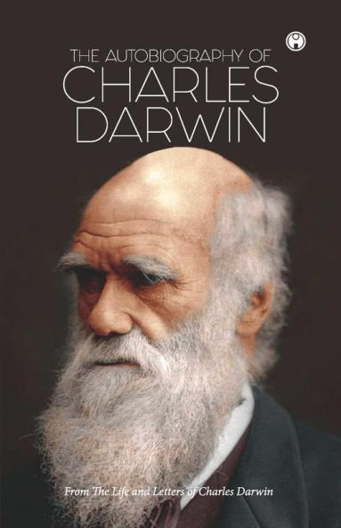 The Autobiography of Charles Darwin|Charles Darwin|ENGLISH|INSIGHT PUBLICA