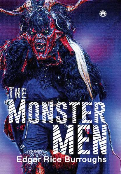 The Monster Men|Edgar Rice Burroughs|ENGLISH|INSIGHT PUBLICA