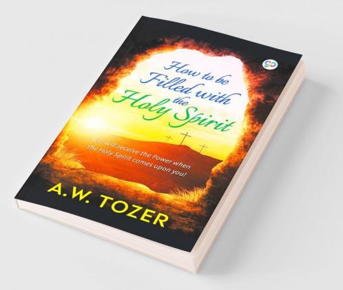 How to be filled with the Holy Spirit