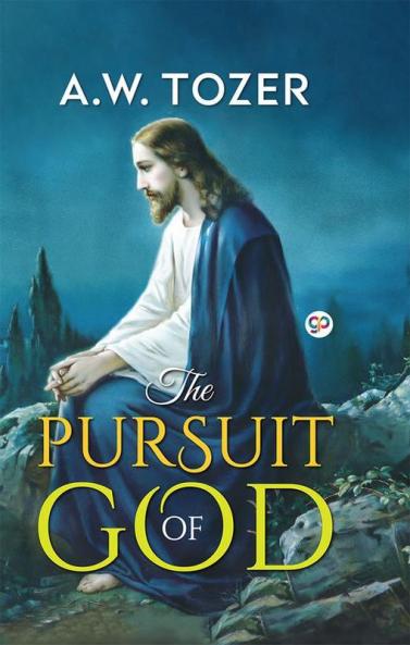 The Pursuit of God