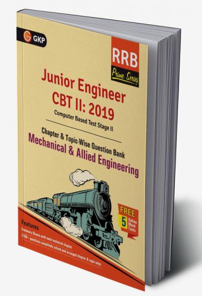 RRB (Railway Recruitment Board) Prime Series 2019 : Junior Engineer CBT 2 - Chapter-wise and Topic-Wise Question Bank - Mechanical & Allied Engineering