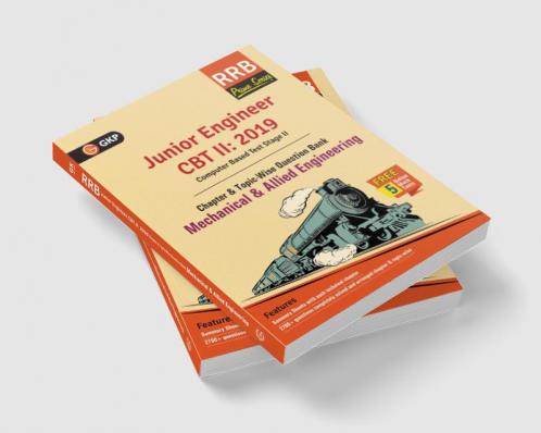 RRB (Railway Recruitment Board) Prime Series 2019 : Junior Engineer CBT 2 - Chapter-wise and Topic-Wise Question Bank - Mechanical & Allied Engineering