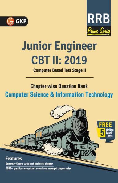 RRB (Railway Recruitment Board) Prime Series 2019 : Junior Engineer CBT 2 - Chapter-wise Question Bank - Computer Science & Information Technology