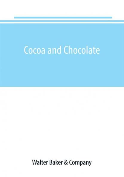 Cocoa and chocolate