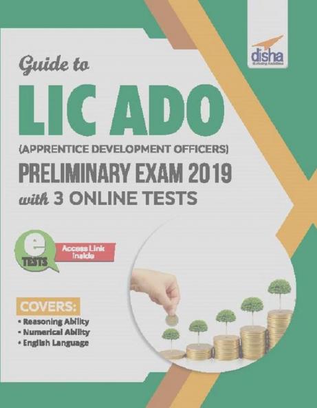 Guide to LIC ADO (Apprentice Development Officers) Preliminary Exam 2019 with 3 Online Tests
