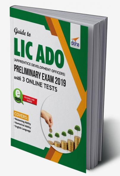 Guide to LIC ADO (Apprentice Development Officers) Preliminary Exam 2019 with 3 Online Tests