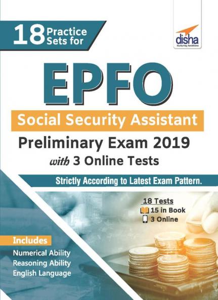 18 Practice Sets for EPFO Social Security Assistant Preliminary Exam 2019 with 3 Online Tests