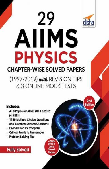 29 AIIMS Physics Chapter-wise Solved Papers (1997-2019) with Revision Tips & 3 Mock Online Tests - 2nd Edition