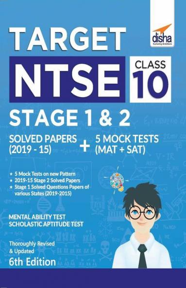 Target NTSE Class 10 Stage 1 & 2 Solved Papers (2015 - 19) + 5 Mock Tests (MAT + SAT) 6th Edition