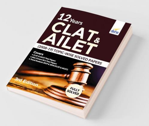 12 Years CLAT & AILET (2008-19) Topic-wise Solved Papers 3rd Edition