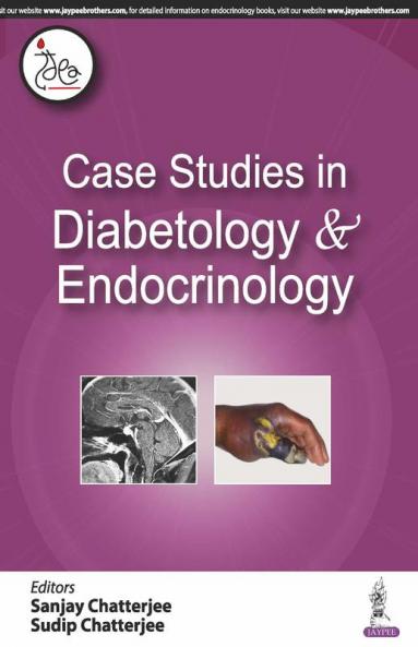 CASE STUDIES IN DIABETOLOGY & ENDOCRINOLOGY