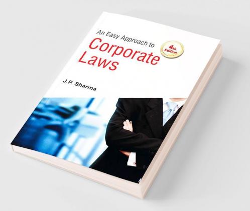 Easy Approach to Corporate Laws 4th Edn.