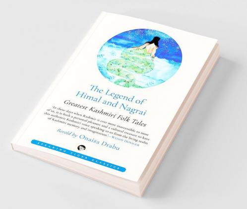 LEGEND OF HIMAL AND NAGRAI:GREATEST KASHMIRI FOLK TALES