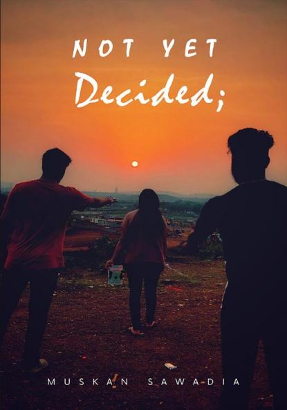 Not Yet Decided