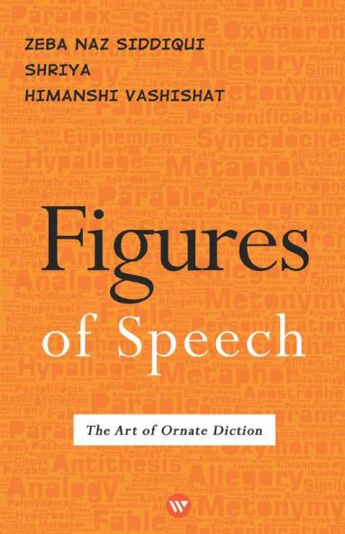 Figures Of Speech: The Art of Ornate Diction