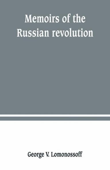Memoirs of the Russian revolution