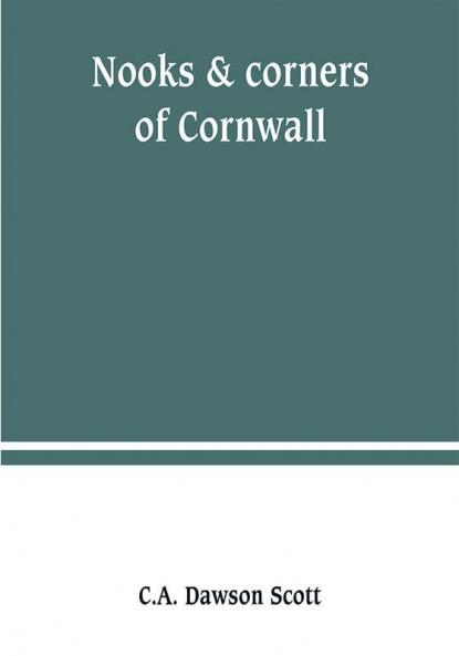 Nooks & corners of Cornwall