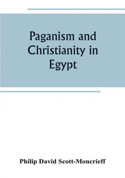 Paganism and Christianity in Egypt