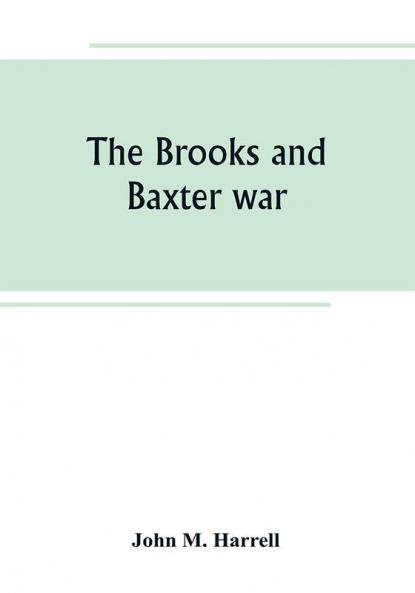 The Brooks and Baxter war