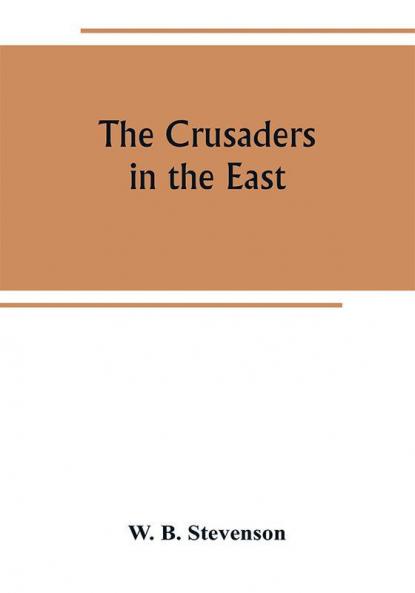 The crusaders in the East