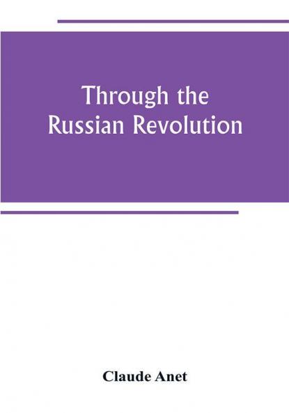 Through the Russian Revolution