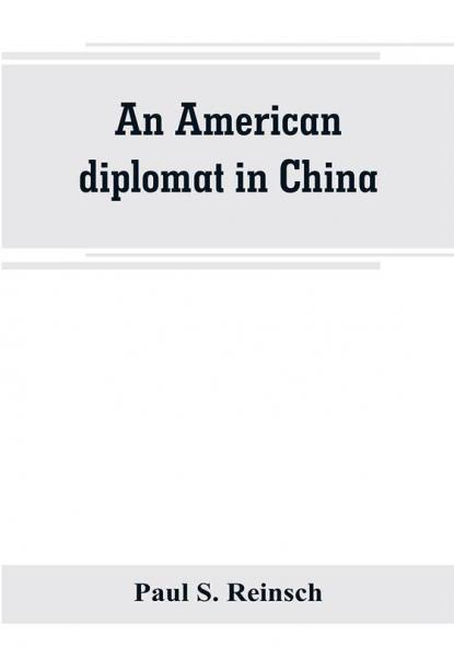 An American diplomat in China
