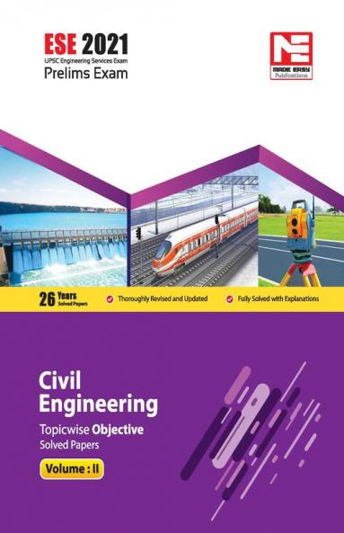 ESE 2021: Preliminary Exam: Civil Engineering Objective Solved Papers Vol-II