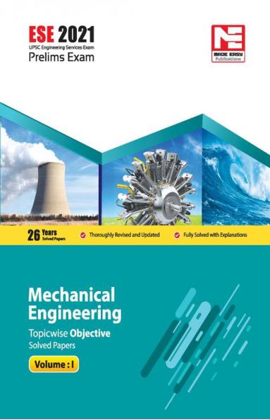 ESE 2021: Preliminary Exam: Mechanical Engineering Objective Solved Papers Vol-I