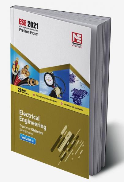 ESE 2021: Preliminary Exam: Electrical Engineering Objective Solved Papers Vol-I