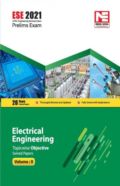 ESE 2021: Preliminary Exam: Electrical Engineering Objective Solved Papers Vol-II