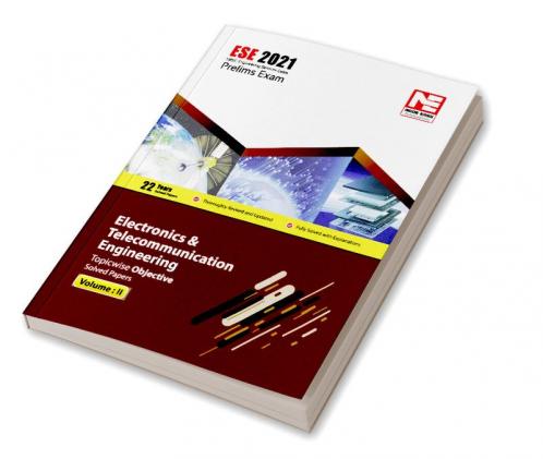 ESE 2021: Preliminary Exam: E&T Engineering Objective Solved Papers Vol-II
