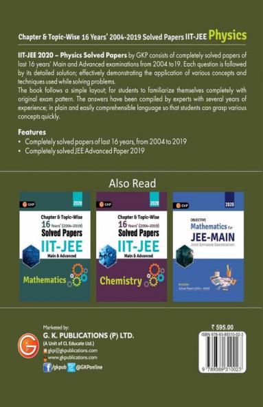 IIT JEE 2020 - Physics (Main & Advanced) - 16 Years' Chapter wise & Topic wise Solved Papers 2004-2019