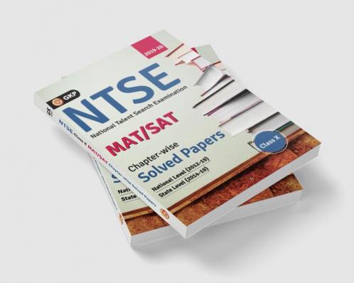 NTSE 2020 : Class 10th - Chapter wise Solved Papers (National Level 2012 to 2019 & State Level 2014 to 2019)