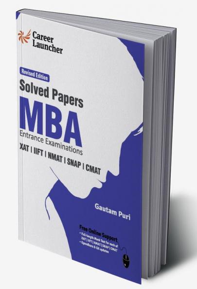 MBA 2019-20 : Solved Papers (XAT|IIFT|NMAT|SNAP|CMAT)