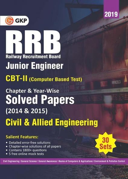 RRB 2019 - Junior Engineer CBT II 30 Sets : Chapter-Wise & Year-Wise solved Papers (2014 & 2015) - Civil & Allied Engineering