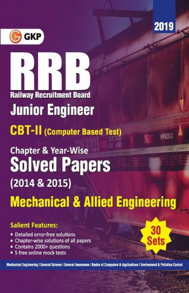 RRB 2019 - Junior Engineer CBT II 30 Sets : Chapter-Wise & Year-Wise solved Papers (2014 & 2015) - Mechanical & Allied Engineering